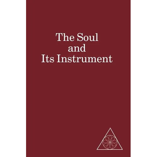 The Soul and Its Instrument - Paperback | Books | Wiccan Center