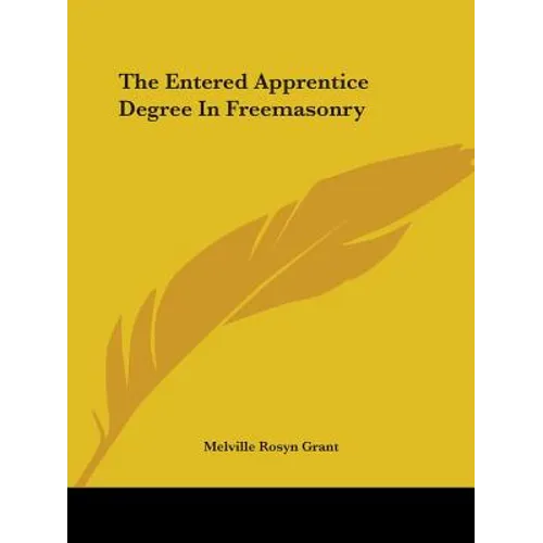 The Entered Apprentice Degree In Freemasonry - Paperback | Books | Wiccan Center