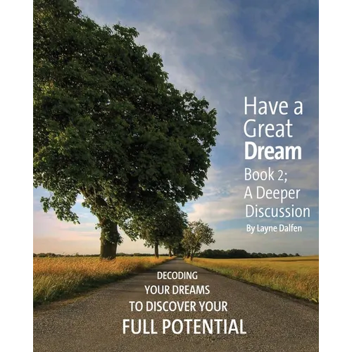 Have a Great Dream: Book 2; A Deeper Discussion - Paperback | Books | Wiccan Center