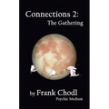 Connections 2: The Gathering - Paperback | Books | Wiccan Center