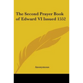 The Second Prayer Book of Edward VI Issued 1552 - Paperback | Books | Wiccan Center