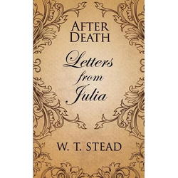 After Death: Letters from Julia - Paperback | Books | Wiccan Center