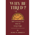 Why be tired? - Paperback | Books | Wiccan Center