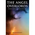 The Angel Overlords: Magickal Energy States for Manifestation - Paperback | Books | Wiccan Center