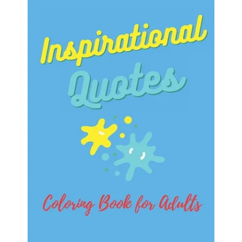 Easy Coloring Book for Adults Inspirational Quotes: : Simple Large Print Coloring Pages with Positive and Good Vibes Inspirational Quotes. Anti stress - Paperback | Books | Wiccan Center
