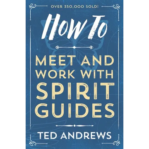 How to Meet and Work with Spirit Guides - Paperback | Books | Wiccan Center