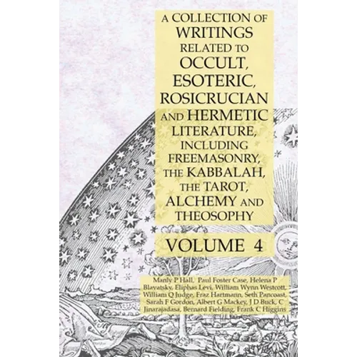 A Collection of Writings Related to Occult, Esoteric, Rosicrucian and Hermetic Literature, Including Freemasonry, the Kabbalah, the Tarot, Alchemy and - Paperback | Books | Wiccan Center