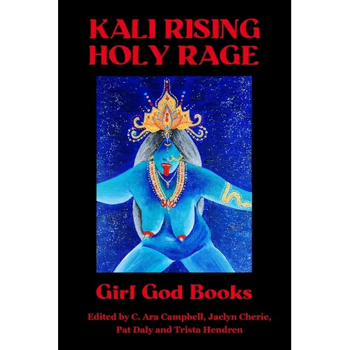 Kali Rising: Holy Rage - Paperback | Books | Wiccan Center