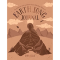 Earth Song Journal: Guidance and Wisdom from Mother Nature