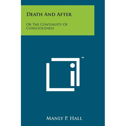 Death And After: Or The Continuity Of Consciousness - Paperback | Books | Wiccan Center