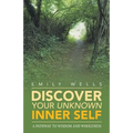 Discover Your Unknown Inner Self: A Pathway to Wisdom and Wholeness - Paperback | Books | Wiccan Center
