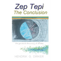 Zep Tepi: The Conclusion - Paperback | Books | Wiccan Center