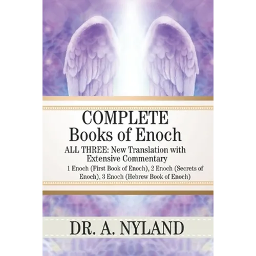 Complete Books of Enoch: 1 Enoch (First Book of Enoch), 2 Enoch (Secrets of Enoch), 3 Enoch (Hebrew Book of Enoch) - Paperback | Books | Wiccan Center