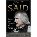 So I Said: Quotes and Thoughts of Gerry Spence - Hardcover | Books | Wiccan Center