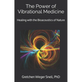 The Power of Vibrational Medicine: Healing with the Bioacoustics of Nature - Paperback | Books | Wiccan Center