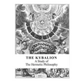 The Kybalion: A Study of the Hermetic Philosophy - Paperback | Books | Wiccan Center