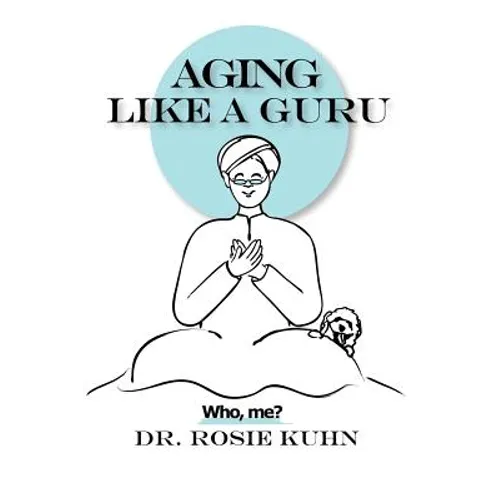 Aging Like A Guru: ...Who Me? - Paperback | Books | Wiccan Center
