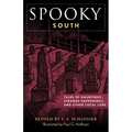 Spooky South: Tales of Hauntings, Strange Happenings, and Other Local Lore - Paperback | Books | Wiccan Center