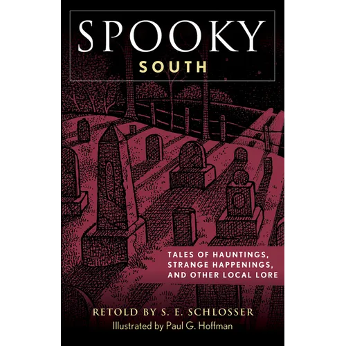 Spooky South: Tales of Hauntings, Strange Happenings, and Other Local Lore - Paperback | Books | Wiccan Center