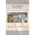 The Spirits of Ouija: Four Decades of Communication - Paperback | Books | Wiccan Center