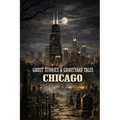 Ghost Stories & Graveyard Tales: Chicago - Paperback | Books | Wiccan Center