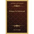 Witness To Witchcraft - Paperback | Books | Wiccan Center