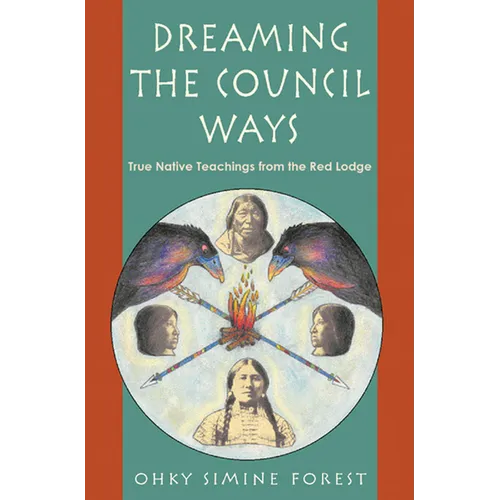 Dreaming the Council Ways - Paperback | Books | Wiccan Center