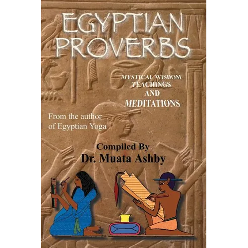 Egyptian Proverbs: collection of -Ancient Egyptian Proverbs and Wisdom Teachings - Paperback | Books | Wiccan Center