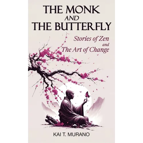 The Monk and The Butterfly - Hardcover