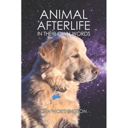 Animal Afterlife: In Their Own Words - Paperback | Books | Wiccan Center