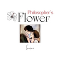 Philosopher's Flower: The existence of a solitary artist is irrevocably disrupted by a single moment with a movie star - Paperback
