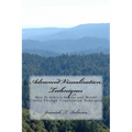 Advanced Visualization Techniques: How To Achieve Success and Mental Clarity Through Visualization Techniques - Paperback | Books | Wiccan Center