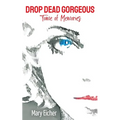 Drop Dead Gorgeous - Paperback | Books | Wiccan Center