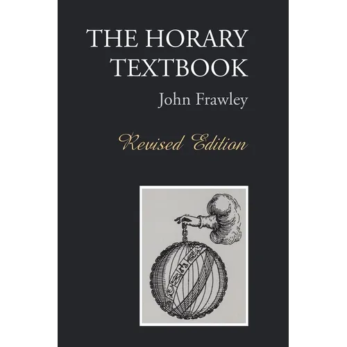 The Horary Textbook - Revised Edition - Hardcover | Books | Wiccan Center