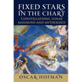 Fixed Stars in the Chart: Constellations, Lunar Mansions and Mythology - Paperback | Books | Wiccan Center