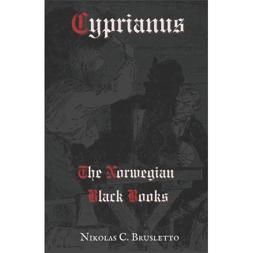 Cyprianus: The Norwegian Black Books - Paperback | Books | Wiccan Center