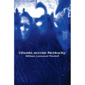 Ghosts Across Kentucky - Paperback | Books | Wiccan Center