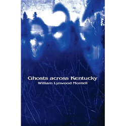 Ghosts Across Kentucky - Paperback | Books | Wiccan Center