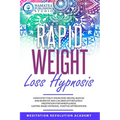 Rapid Weight Loss Hypnosis: How Effectively Overcome Mental Blocks and Burn Fat and Calories Effortlessly: Meditation for Mindfulness, Gastric Ban - Paperback | Books | Wiccan Center