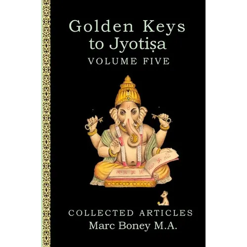 Golden Keys to Jyotisha: Volume Five - Paperback | Books | Wiccan Center
