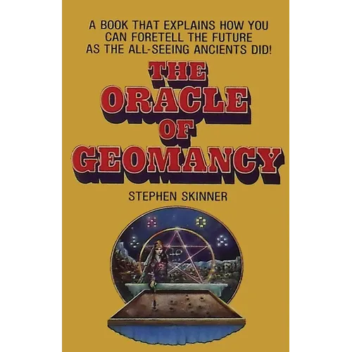 The Oracle of Geomancy: Practical Techniques of Earth Divination - Paperback | Books | Wiccan Center