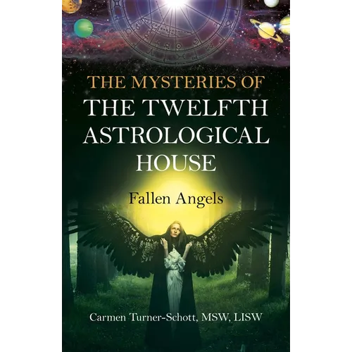 The Mysteries of the Twelfth Astrological House: Fallen Angels - Paperback | Books | Wiccan Center