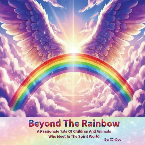Beyond The Rainbow: A Passionate Tale Of Children And Animals Who Meet In The Spirit World - Paperback | Books | Wiccan Center
