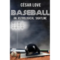 Baseball: An Astrological Sightline - Paperback | Books | Wiccan Center
