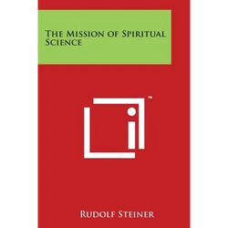 The Mission of Spiritual Science - Paperback | Books | Wiccan Center