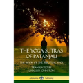 The Yoga Sutras of Patanjali: The Book of The Spiritual Man - Paperback