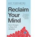 Reclaim Your Mind: Seven Strategies to Enjoy Tech Mindfully - Paperback | Books | Wiccan Center