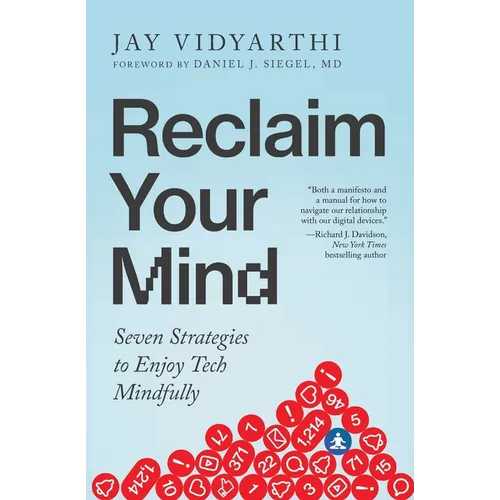 Reclaim Your Mind: Seven Strategies to Enjoy Tech Mindfully - Paperback | Books | Wiccan Center