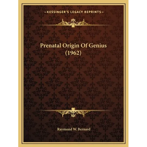 Prenatal Origin Of Genius (1962) - Paperback | Books | Wiccan Center