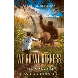 Weird Wilderness: A Cryptid Bestiary - Paperback | Books | Wiccan Center